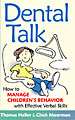 Dental Talk: How to Manage Children's Behavior with Effective Verbal Skills